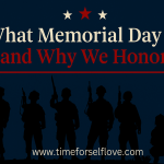 What Memorial Day Is—And Why We Honor It