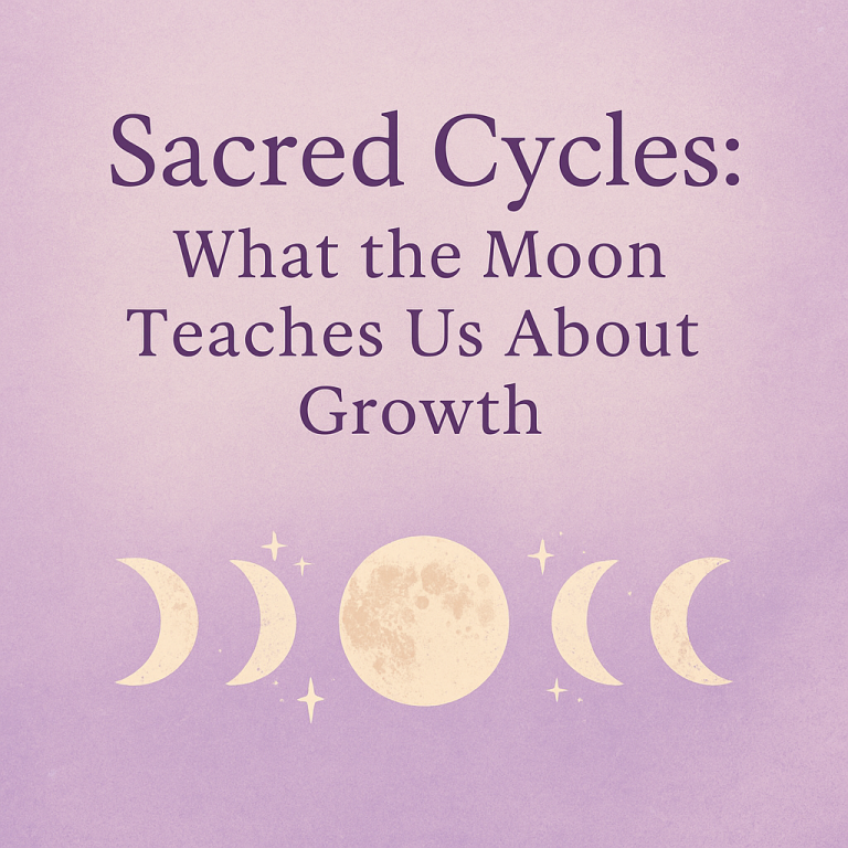 Sacred Cycles: What the Moon Teaches Us About Growth